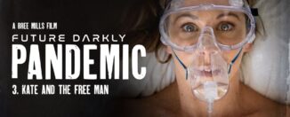 Future Darkly Pandemic Kate And The Free Man