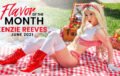 Kenzie Reeves June 2021 Flavor Of The Month