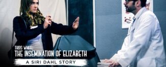 Third Wheel The Insemination Of Elizabeth A Siri Dahl Story