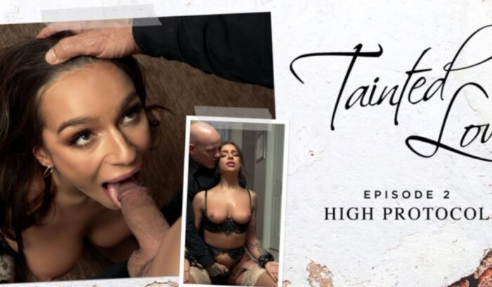 Tainted Love Episode 2 High Protocol
