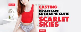 Scarlet Skies Casting with Braceface Creampie Cutie
