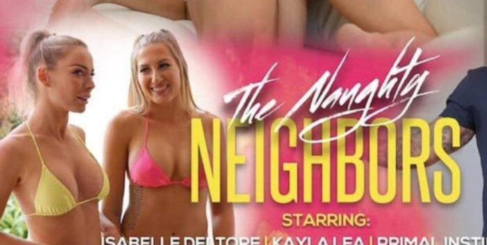 Isabella Deltore Kayla Lea The Naughty Neighbors