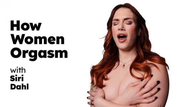 Siri Dahl How Women Orgasm