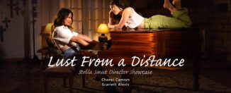 chanel camryn scarlett alexis lust from a distance stella smut director showcase