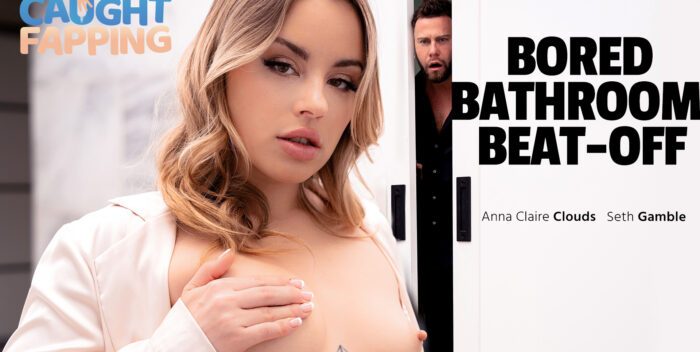 anna claire clouds bored bathroom beat off