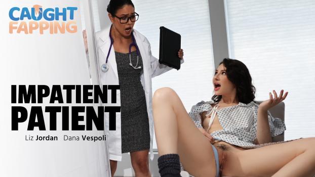 Dana Vespoli, Liz Jordan Impatient Patient