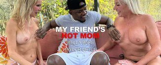 myfriendshotmom bella bare taylor upton yourdailypornvideos